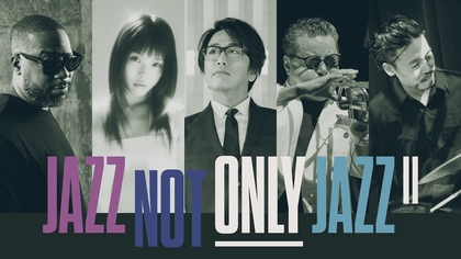 ジャズドラマー石若駿率いる次世代の実力派バンドが再び集結　『JAZZ NOT ONLY JAZZ Ⅱ』ロバート・グラスパーら第1弾出演者を発表